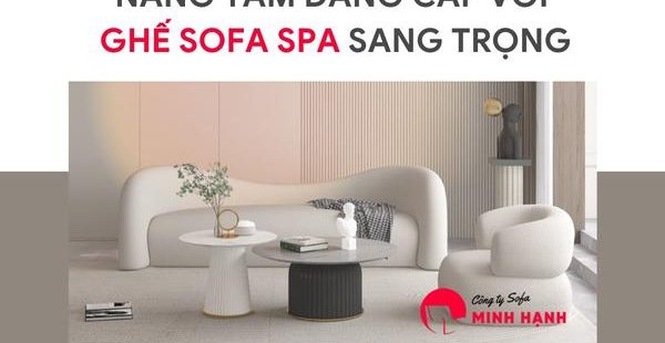 Ghế sofa spa - lựa chọn ghế sofa phù hợp